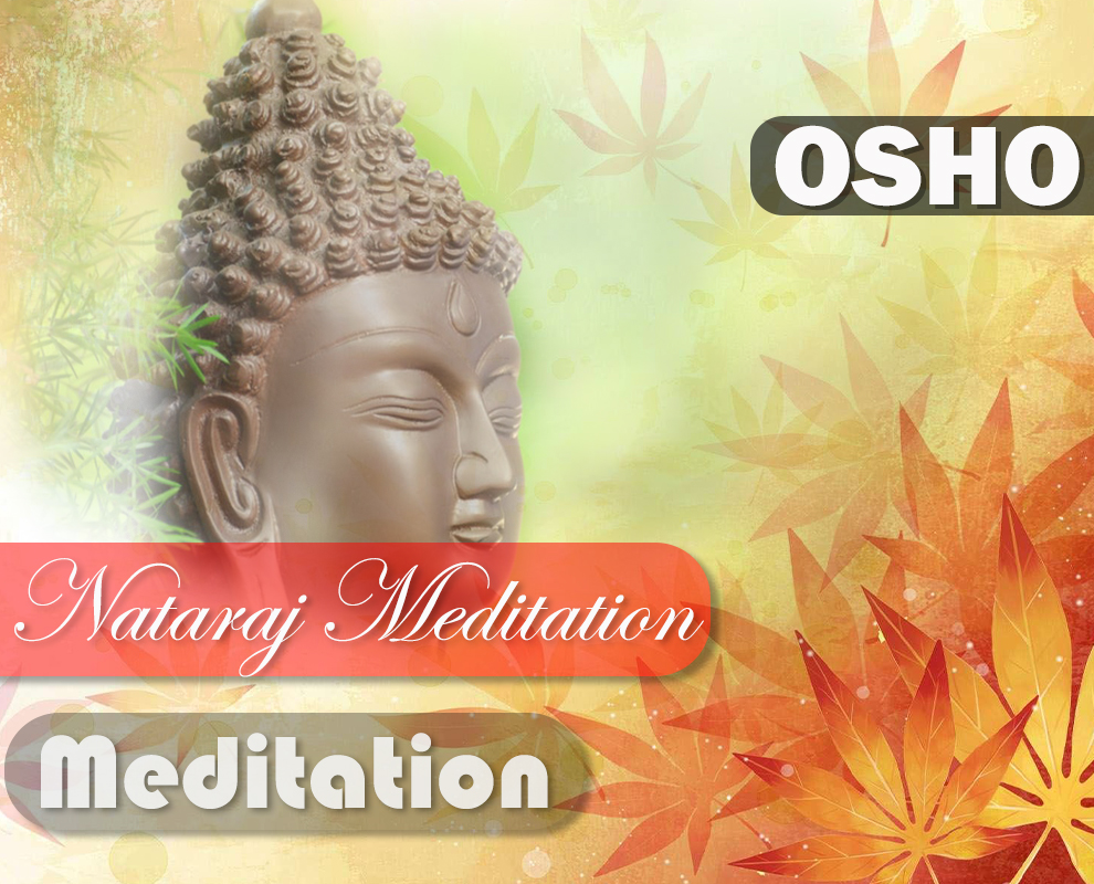 OSHO Nataraj Meditation
