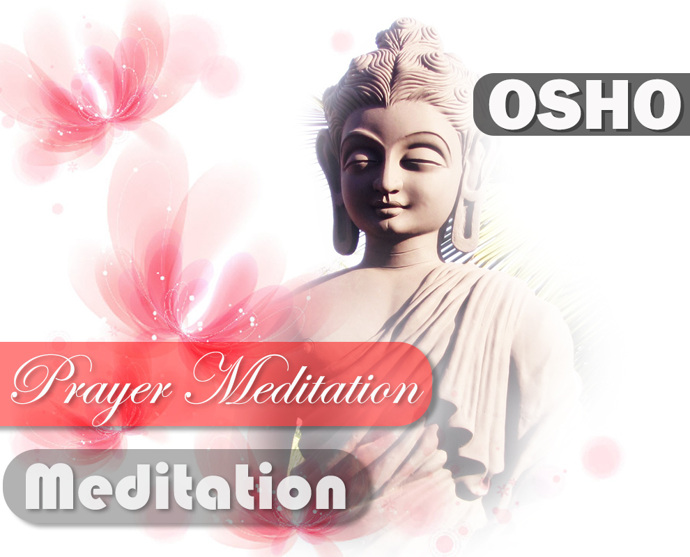 OSHO Prayer Meditation